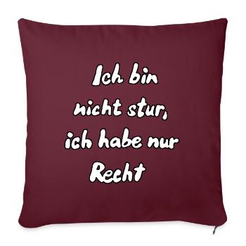 Je ne suis pas têtu... - Housse de coussin décorative 45 x 45 cm - bordeaux - Devant