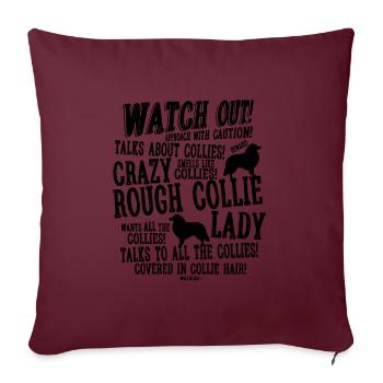 Watch Out Rough Collie B - Sofakissenbezug 45 x 45 cm - Burgunderrot - Vorne