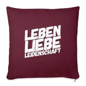 ich will alles im Leben - Sofakissenbezug 45 x 45 cm - Burgunderrot - Vorne