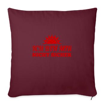 wer weiß ob das stimmt - Sofakissenbezug 45 x 45 cm - Burgunderrot - Vorne