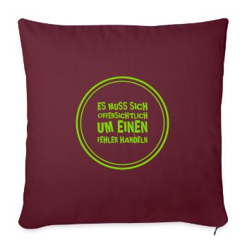 offenkundiger Fehler - Sofakissenbezug 45 x 45 cm - Burgunderrot - Vorne