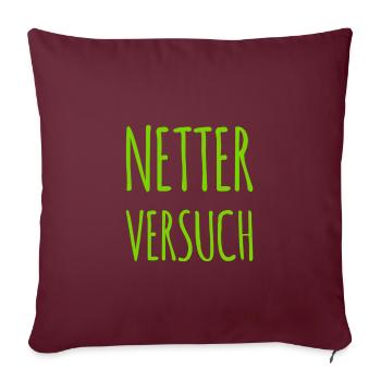 netter Versuch - Sofakissenbezug 45 x 45 cm - Burgunderrot - Vorne