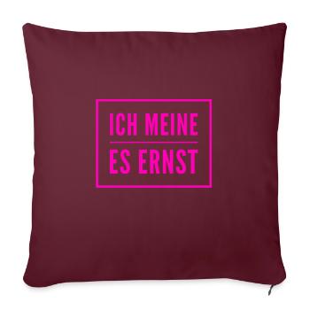 im ernst - Sofakissenbezug 45 x 45 cm - Burgunderrot - Vorne