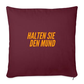 halten Sie bitte den Mund - Sofakissenbezug 45 x 45 cm - Burgunderrot - Vorne