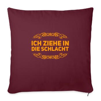 in die Schlacht ziehen - Sofakissenbezug 45 x 45 cm - Burgunderrot - Vorne