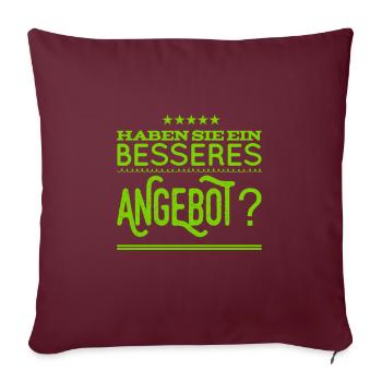 gibt es ein besseres Angebot? - Sofakissenbezug 45 x 45 cm - Burgunderrot - Vorne
