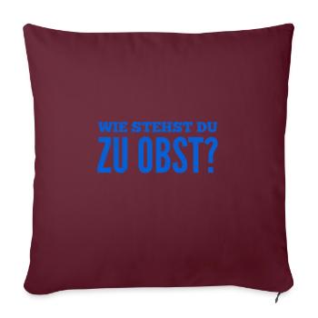 was hältst du von Obst? - Sofakissenbezug 45 x 45 cm - Burgunderrot - Vorne