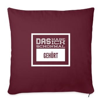 das kenn ich bereits - Sofakissenbezug 45 x 45 cm - Burgunderrot - Vorne