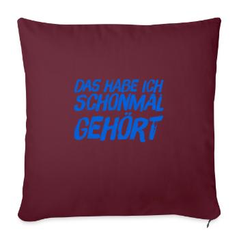 das kenn ich bereits - Sofakissenbezug 45 x 45 cm - Burgunderrot - Vorne