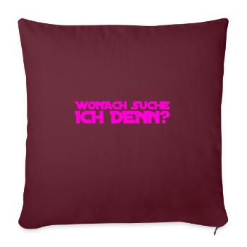 auf der Suche wonach? - Sofakissenbezug 45 x 45 cm - Burgunderrot - Vorne