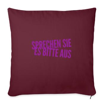reden sie bitte laut - Sofakissenbezug 45 x 45 cm - Burgunderrot - Vorne