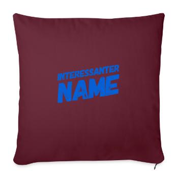 Großartiger Name - Sofakissenbezug 45 x 45 cm - Burgunderrot - Vorne