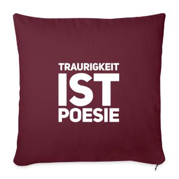 Trauer ist wunderbar - Sofakissenbezug 45 x 45 cm - Burgunderrot - Vorne