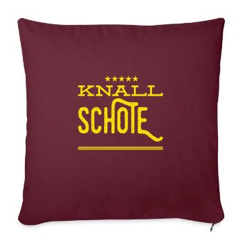 so sieht eine Knallschote aus - Sofakissenbezug 45 x 45 cm - Burgunderrot - Vorne