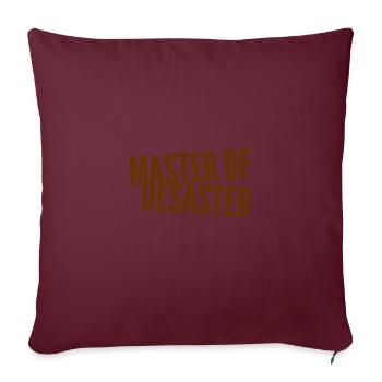 ich bin der Master of Desaster - Sofakissenbezug 45 x 45 cm - Burgunderrot - Vorne