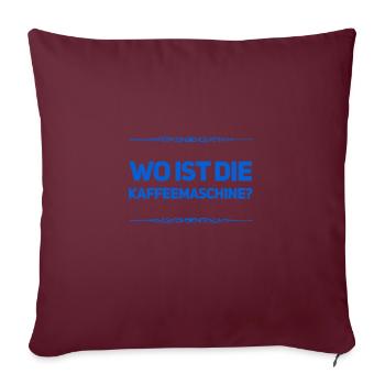 ich suche die Kaffeemaschine - Sofakissenbezug 45 x 45 cm - Burgunderrot - Vorne