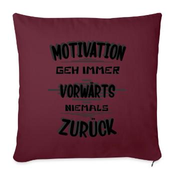 Motivation geh Vorwärts - Sofakissenbezug 45 x 45 cm - Burgunderrot - Vorne