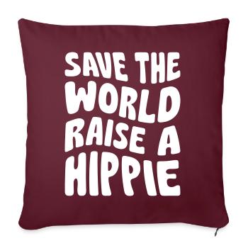 SAVE THE WORLD RAISE A HIPPIE - Sofakissenbezug 45 x 45 cm - Burgunderrot - Vorne