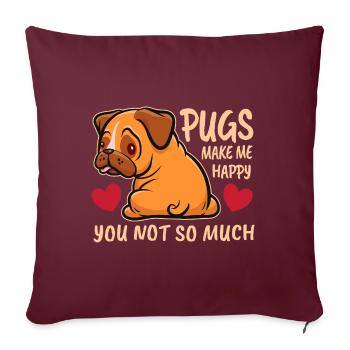 Les carlins me rendent heureux, pas tellement toi - Housse de coussin décorative 45 x 45 cm - bordeaux - Devant