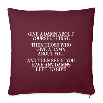 Give a Damn - Sofakissenbezug 45 x 45 cm - Burgunderrot - Vorne