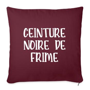 ceinture noire de frime - Housse de coussin décorative 45 x 45 cm - bordeaux - Devant