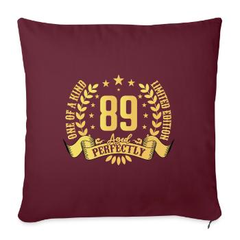 89 Jahre Geburtstagsgeschenk 89 Jahre - Sofakissenbezug 45 x 45 cm - Burgunderrot - Vorne