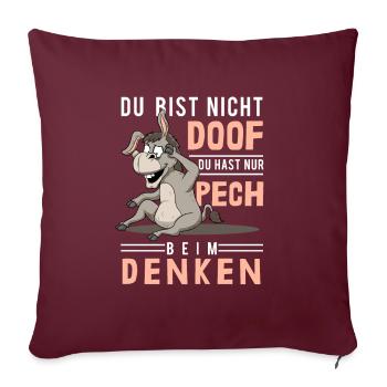 Pensée de malchance, stupidité, âne stupide, stupide - Housse de coussin décorative 45 x 45 cm - bordeaux - Devant