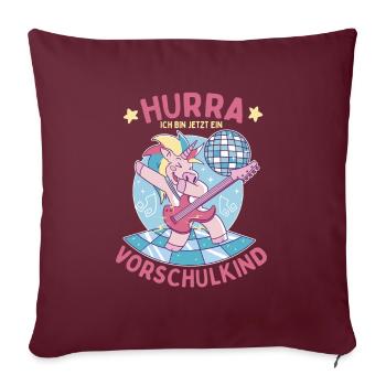 Hurra ich bin jetzt ein Vorschulkind - Sofakissenbezug 45 x 45 cm - Burgunderrot - Vorne