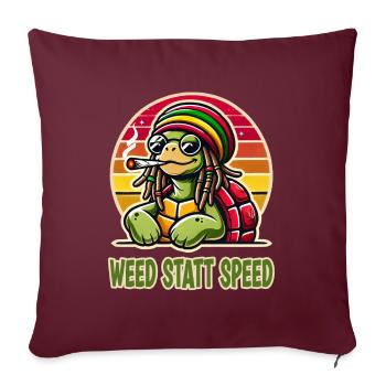 Weed Au lieu De La Vitesse Drôle De Tortue - Housse de coussin décorative 45 x 45 cm - bordeaux - Devant