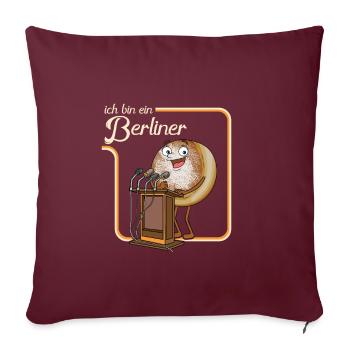 Ich bin ein Berliner und kein Krapfen - Sofakissenbezug 45 x 45 cm - Burgunderrot - Vorne