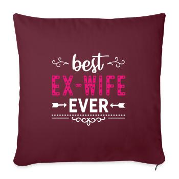 Meilleure ex-femme jamais divorcée - Housse de coussin décorative 45 x 45 cm - bordeaux - Devant