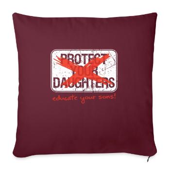 Educate Your Sons Strong Female Lead Quote - Sofakissenbezug 45 x 45 cm - Burgunderrot - Vorne