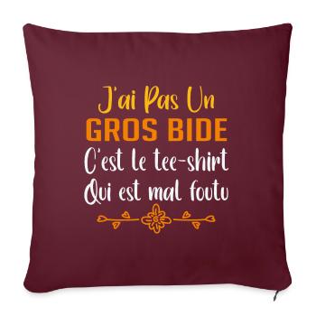 J AI PAS UN GROS BIDE C'est Le Tshirt - Housse de coussin décorative 45 x 45 cm - bordeaux - Devant