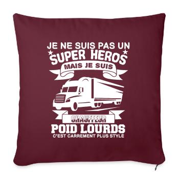 Chauffeur poids-lourds plus qu'un super héros - Housse de coussin décorative 45 x 45 cm - bordeaux - Devant