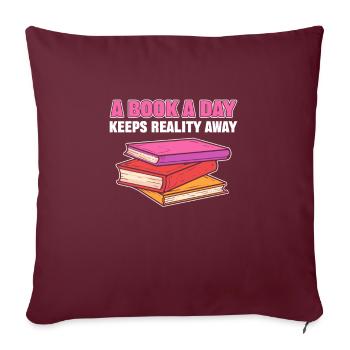 A Book A Day Keeps Reality Away Librarian Book - Sofakissenbezug 45 x 45 cm - Burgunderrot - Vorne