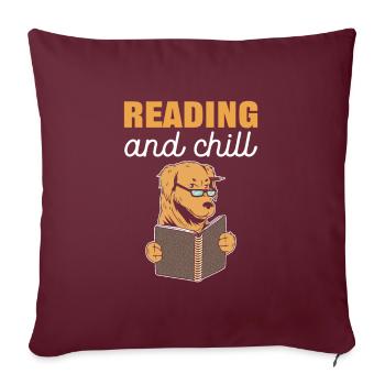 Reading and Chill Book Lover Librarian Book Reader - Sofakissenbezug 45 x 45 cm - Burgunderrot - Vorne