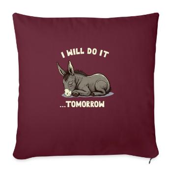I will do it ...Tomorrow Sleepy Donkey - Sofakissenbezug 45 x 45 cm - Burgunderrot - Vorne