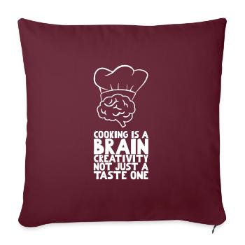 La cuisine est une créativité cérébrale, pas seulement une créativité gustative - Housse de coussin décorative 45 x 45 cm - bordeaux - Devant