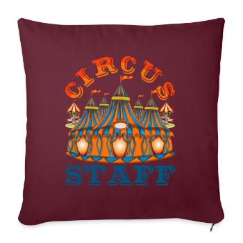 Amateur de cirque Artiste de cirque Cadeau Cirque - Housse de coussin décorative 45 x 45 cm - bordeaux - Devant