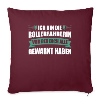Rollerfahrerin vor der dich alle gewarnt haben - Sofakissenbezug 45 x 45 cm - Burgunderrot - Vorne