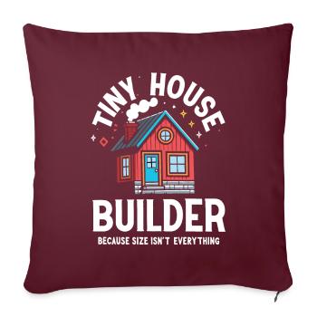 Constructeur de petites maisons drôle disant sa propre maison - Housse de coussin décorative 45 x 45 cm - bordeaux - Devant