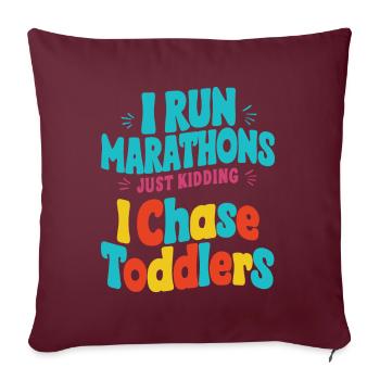 Ich laufe Marathons Nur ein Scherz Ich jage Kleinkinder vor - Sofakissenbezug 45 x 45 cm - Burgunderrot - Vorne