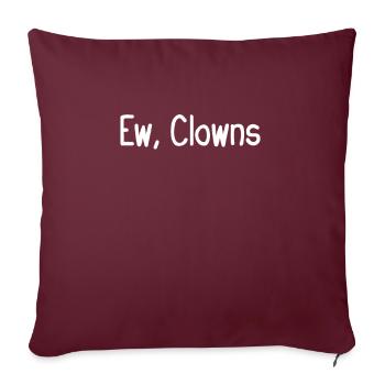 Ew, Clowns - Sofakissenbezug 45 x 45 cm - Burgunderrot - Vorne