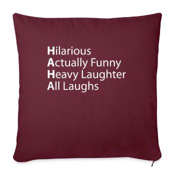 Haha Urkomisch, Tatsächlich Heftiges Lachen - Sofakissenbezug 45 x 45 cm - Burgunderrot - Vorne
