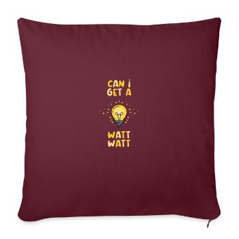 Puis-je obtenir un cadeau d’électricien Watt - Housse de coussin décorative 45 x 45 cm - bordeaux - Devant