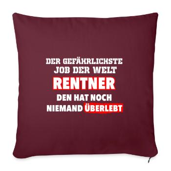 lustiger Spruch zur Rente - Sofakissenbezug 45 x 45 cm - Burgunderrot - Vorne