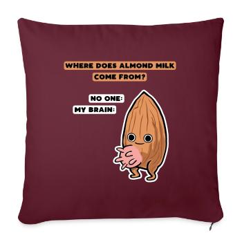Anti vegan almond milk gift - Sofa pillowcase 17,3'' x 17,3'' (45 x 45 cm) - burgundy - Front