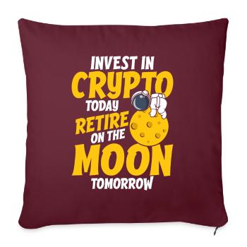 Investissez dans les crypto-monnaies aujourd’hui, prenez votre retraite sur la lune Tomorro - Housse de coussin décorative 45 x 45 cm - bordeaux - Devant