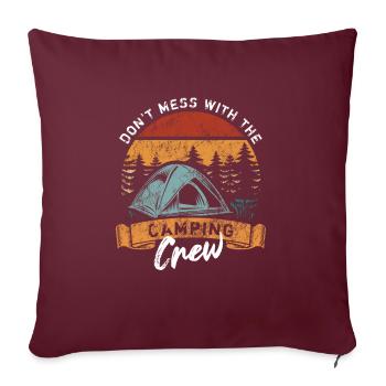 Don't mess with the Camping Crew - Sofakissenbezug 45 x 45 cm - Burgunderrot - Vorne