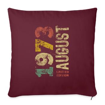 Limited Edition August 1973 Geburtstag - Geschenk - Sofakissenbezug 45 x 45 cm - Burgunderrot - Vorne